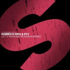 Damien N-Drix & STV - Let It Ring (RetroVision Remix)