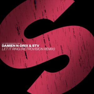 Damien N-Drix & STV - Let It Ring (RetroVision Remix)