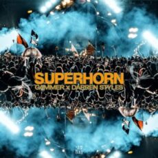 Gammer & Darren Styles - Superhorn (Extended Mix)