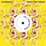 Cloverdale - Watch That Tongue