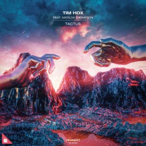 Tim Hox feat. Matilda Thompson - Tactus (Extended Mix)