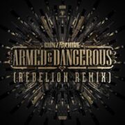 Gunz For Hire - Armed & Dangerous (Rebelion Extended Remix)