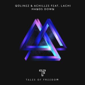 Qulinez & Achilles - Hands Down (feat. Lachi)
