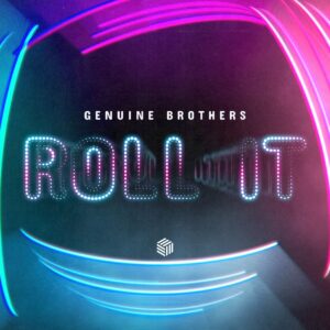 Genuine Brothers - Roll It (Extended Mix)