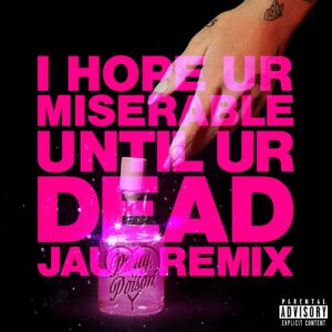 Nessa Barrett - i hope ur miserable until ur dead (Jauz Remix)