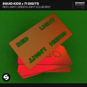 Squid Kids X 71 Digits - Red Light, Green Light (Extended Club Mix)