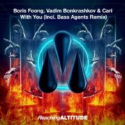 Vadim Bonkrashkov, Cari & Boris Foong - With You (Extended Mix)