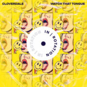 Cloverdale - Watch That Tongue (Extended Mix)