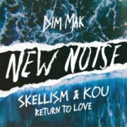 Skellism & KOU - Return To Love