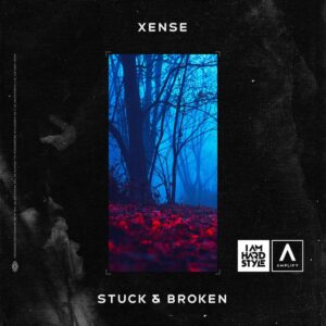 Xense - Stuck & Broken (Extended Mix)
