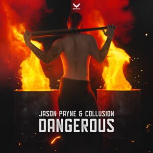 Jason Payne & Collusion - Dangerous (Radio Edit)