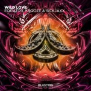 Equator, Krooze & Sickjaxx - Wild Love (Extended Mix)