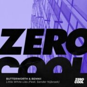 Butterworth & Benni fest. Sander Nijbroek - Little White Lies (Extended Mix)