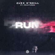 Alex O'Neill feat. FR4CTURED - Run (Extended Mix)