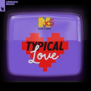 Niiko x SWAE - Typical Love (Extended Mix)