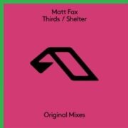 Matt Fax - Thirds / Shelter (Extended Mix)