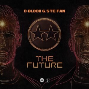 D-Block & S-te-fan - The Future