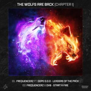 Frequencerz - The Wolves Are Back (Chapter I)
