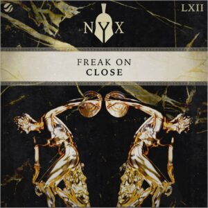 FREAK ON - Close (Extended Mix)