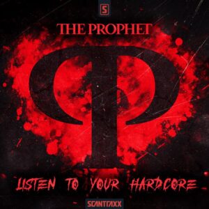 The Prophet - Listen To Your Hardcore