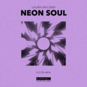 Laura van Dam - Neon Soul (Extended Mix)