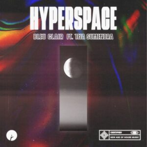 Bleu Clair - Hyperspace (feat. Teza Sumendra)
