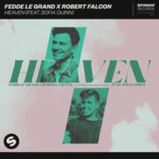 Fedde Le Grand & Robert Falcon - Heaven (feat. Sofia Quinn)