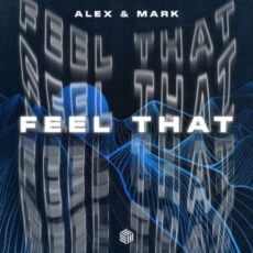 Alex & Mark - Feel That (Extended Mix)