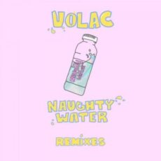 Volac - Naughty Water (Chapter & Verse Remix)