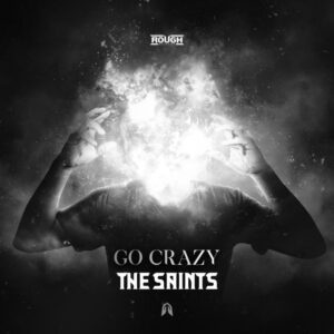 The Saints - Go Crazy (Extended Mix)