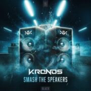 Kronos - Smash The Speakers