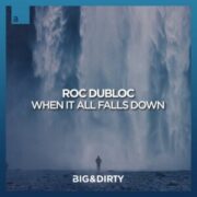 Roc Dubloc - When It All Falls Down (Extended Mix)