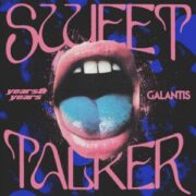 Years & Years, Galantis - Sweet Talker