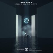 Holseek - Cold Dark Love (feat. ghøsty)