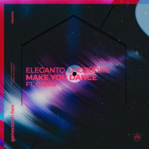 Eleganto, LOOZBONE feat. Denis - Make You Dance (Extended Mix)