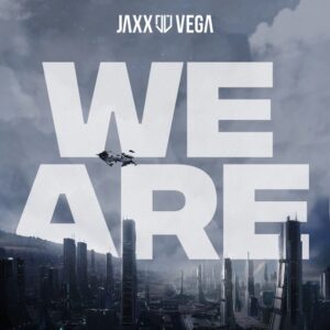 Jaxx & Vega - We Are (Radio Edit)
