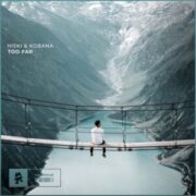 Hiski & Kobana - Too Far EP