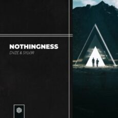 DVZE & SYLV3R - Nothingness