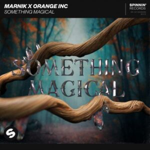 Marnik X Orange INC - Something Magical
