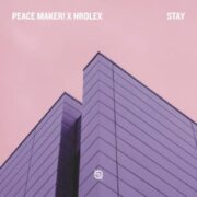 PEACE MAKER! & HROLEX - Stay (Original Mix)