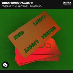 Squid Kids & 71 Digits - Red Light, Green Light (Club Mix)