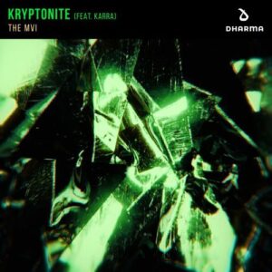 The MVI - Kryptonite (feat. Karra)