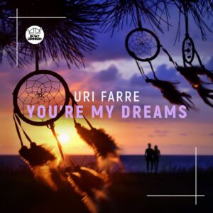 Uri Farre - You're My Dreams (Extended Version)