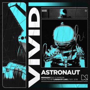 VIVID - Astronaut