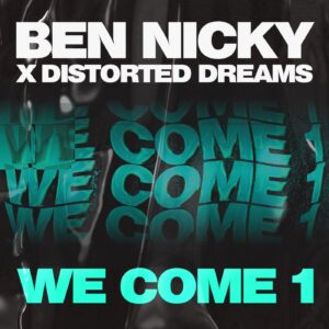 Ben Nicky x Distorted Dreams - We Come 1 (Extended Mix)