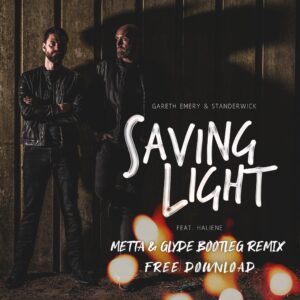 Saving Light (Metta & Glyde Bootleg Remix)