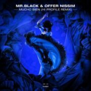 MR.BLACK & Offer Nissim - Mucho Bien (Hi Profile Extended Remix)