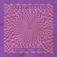 Cedric Gervais - Shake That Ass (Extended Mix)