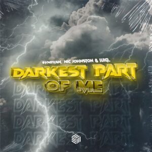 Svniivan, Nic Johnston & LUIGI. - Darkest Part Of Me (Extended Mix)