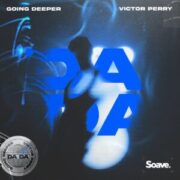 Going Deeper & Victor Perry - Da Da